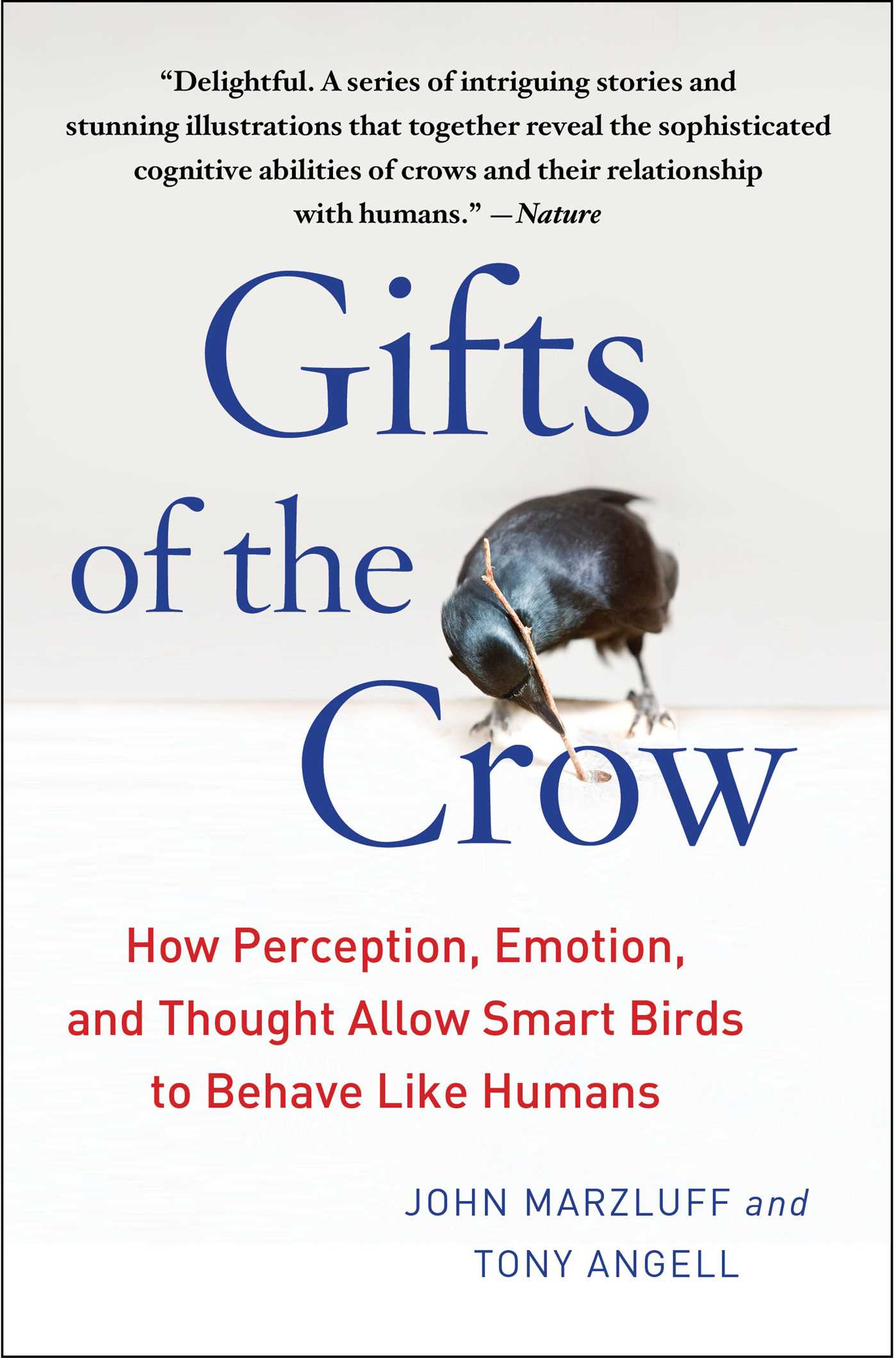 Gifts of the Crow by John Marzluff & Tony Angell