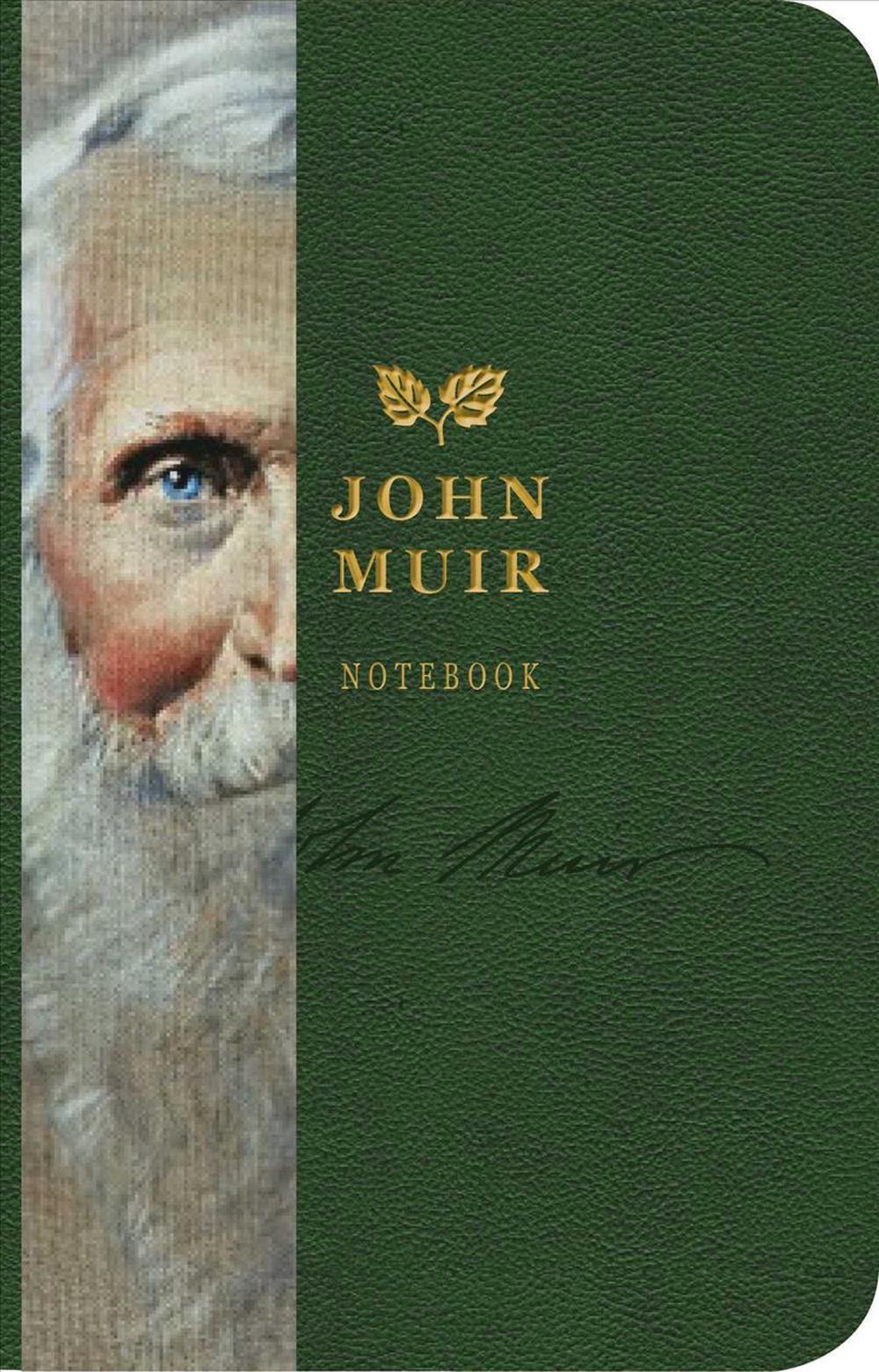 The John Muir Signature Notebook: An Inspiring Notebook for Curious Minds