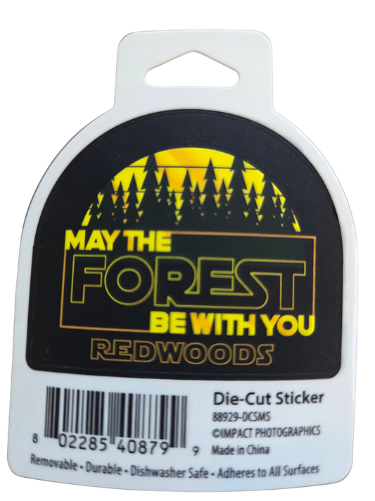 May the Forest Be With You Redwoods Small Sticker