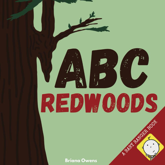 A baby ranger book: ABC Redwoods softcover book