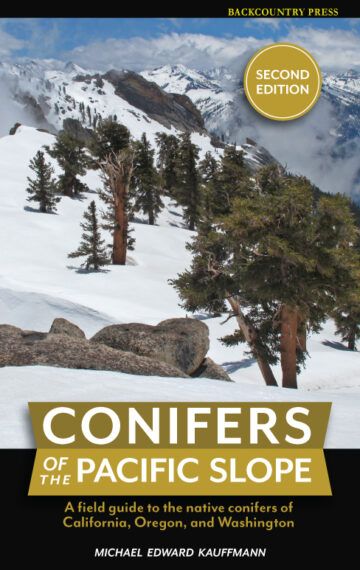 Conifers of the Pacific Slope Second Edition Paperback