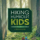 Hiking Humboldt Kids/Caminatas Para Ninos en Humboldt Paperback Book