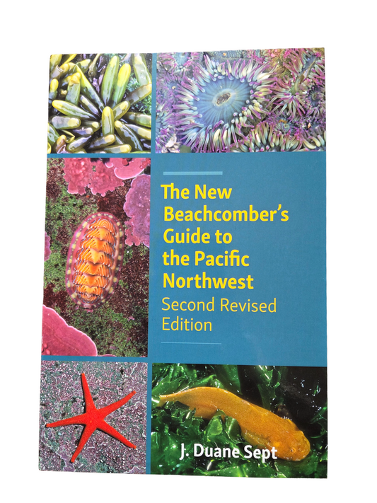 The New Beachcomber's Guide to the Pacific Northwest  Second Revised Edition Softback Book