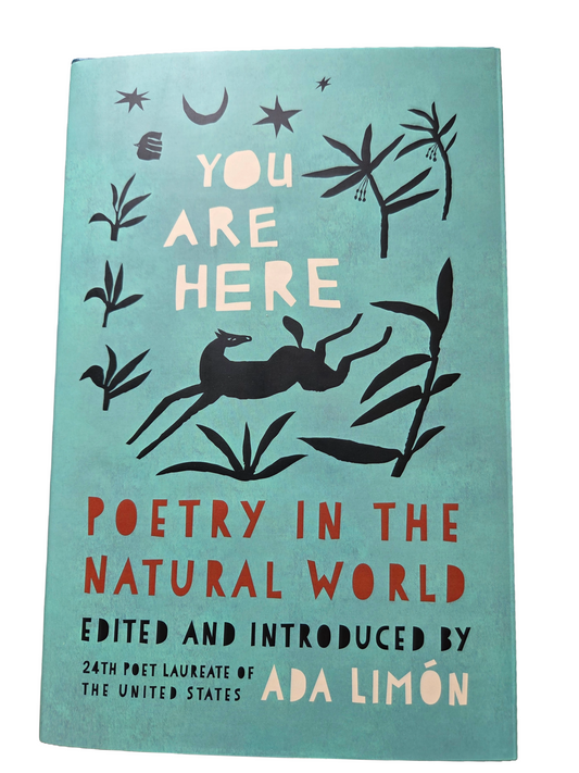 You are Here Poetry in the Natural World Hardback Book