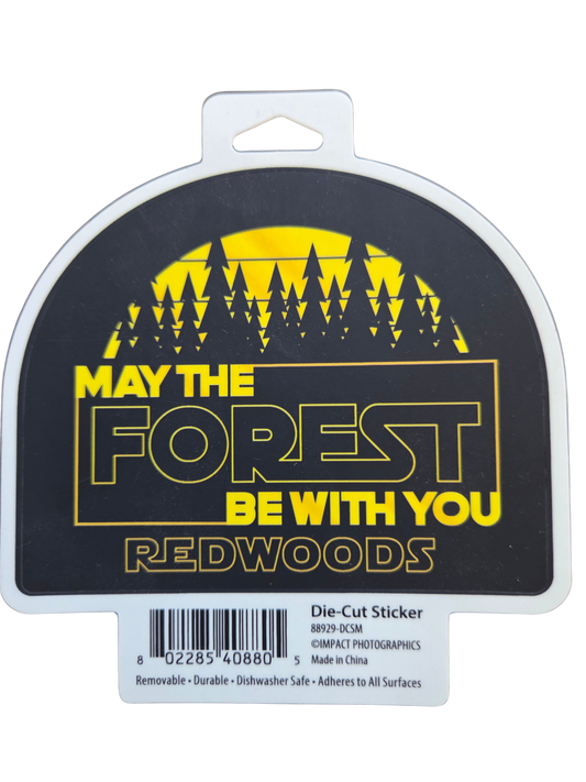 May the Forest Be With You Redwoods Large Sticker