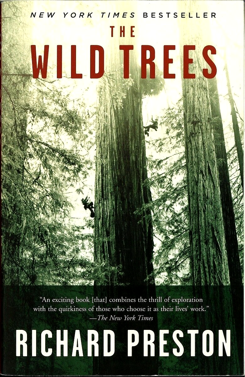 The Wild Trees: A Story of Passion and Daring Paperback