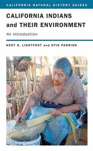 California Indians and Their Environment: An Introduction Volume 96