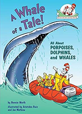 A Whale of a Tale!: All About Porpoises, Dolphins, and Whales