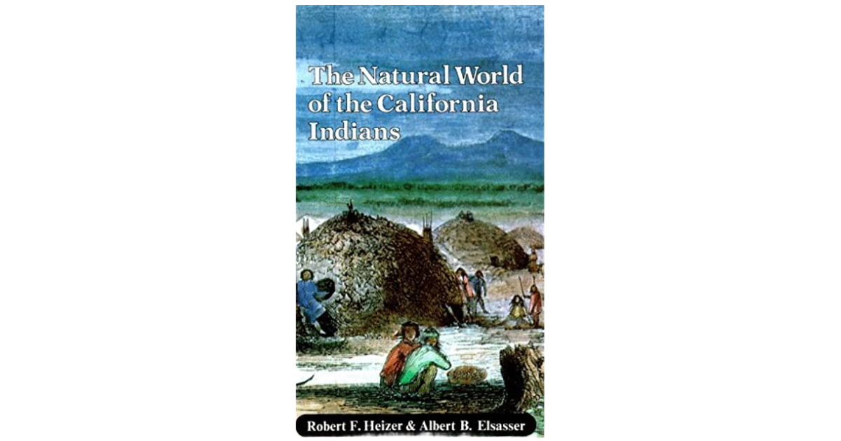 The Natural World of the California Indians Paperback